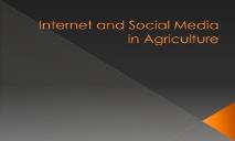Internet and Social Media in Agriculture PowerPoint Presentation