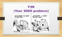 Y2K Problem and Its Solution PowerPoint Presentation