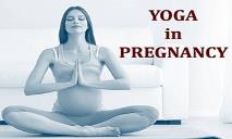 Yoga for Pregnancy PowerPoint Presentation