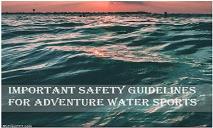 Important Safety Guidelines for Adventure Water Sports PowerPoint Presentation