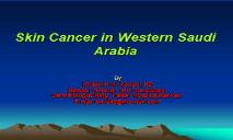 Retrospective study of skin cancers in Taif region PowerPoint Presentation