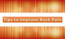 Tips to Improve Back Pain PowerPoint Presentation