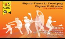 Physical Fitness for Developing Players (12-16 Years) PowerPoint Presentation