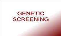 Genetic Screening PowerPoint Presentation
