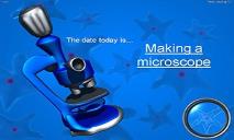 Making A Microscope PowerPoint Presentation