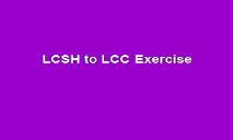 CSH to LCC Exercise PowerPoint Presentation