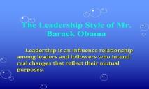 The Leadership Style of Mr Barack Obama PowerPoint Presentation