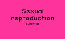 Sexual Reproduction PowerPoint Presentation