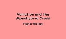 Variation And The Monohybrid Cross PowerPoint Presentation