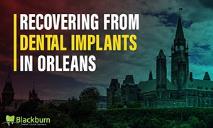Recovering from Dental Implants in Orleans PowerPoint Presentation