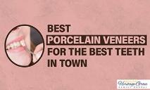 Best Porcelain Veneers For The Best Teeth In Town PowerPoint Presentation