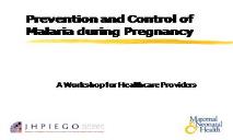 Malaria in Pregnancy PowerPoint Presentation