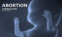 Abortion a moral issue PowerPoint Presentation