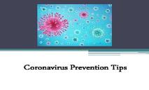 Coronavirus Prevention Tips PowerPoint Presentation