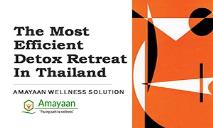 Detox wellness retreat Thailand PowerPoint Presentation