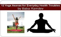 12 Yoga Asanas for Everyday Health PowerPoint Presentation