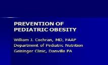 Prevention of pediatric obesity PowerPoint Presentation