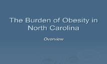 The Burden of Obesity in North Carolina PowerPoint Presentation