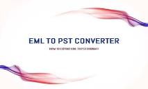MailsDaddy-EML to PST Converter PowerPoint Presentation