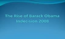 The Rise of Barack Obama PowerPoint Presentation