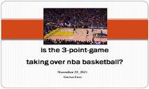 Is the 3-point Game Taking Over NBA Basketball PowerPoint Presentation