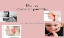 Mumps (Epidemic parotitis) PowerPoint Presentation
