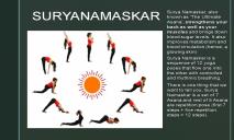 Suryanamaskar and Its Benefits PowerPoint Presentation