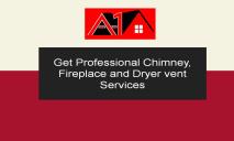 Get Professional Chimney Fireplace and Dryer Vent Services PowerPoint Presentation