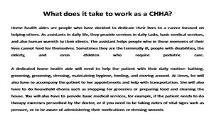 What does it take to work as a CHHA PowerPoint Presentation