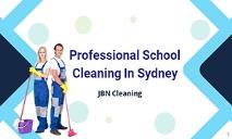 School Cleaning Services in Sydney-JBN Cleaning PowerPoint Presentation