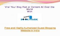 Free and Highly Authorized Guest Blogging Website in India PowerPoint Presentation