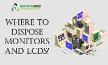 Where To Dispose Monitors And LCDs PowerPoint Presentation