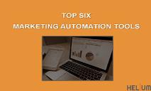 Top Six Marketing Automation Tools PowerPoint Presentation