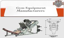 Gym Equipment Manufacturers PowerPoint Presentation