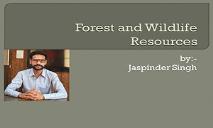 Forest and Wildlife Resources PowerPoint Presentation