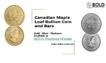 Canadian Maple Leaf Gold Bullion Coin and Bar PowerPoint Presentation