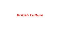About British Culture PowerPoint Presentation