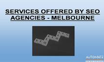 Services Offered by SEO Agencies-MELBOURNE PowerPoint Presentation