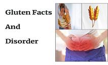 Gluten Facts And Disorder PowerPoint Presentation