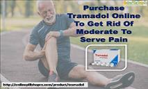 Purchase Tramadol Online To Get Rid Of Moderate To Serve Pain PowerPoint Presentation