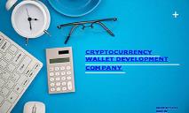 Cryptocurrency Wallet Development Company PowerPoint Presentation