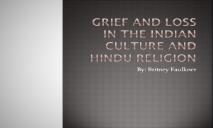 Grief and Loss in the Indian Culture and Hindu Religion PowerPoint Presentation