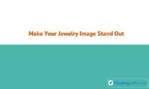Make Your Jewelry Image stand out PowerPoint Presentation