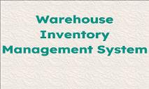 Warehouse Inventory Management System PowerPoint Presentation
