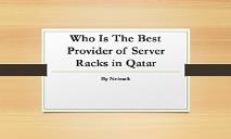Who is the Best Provider of Server Racks in Qatar PowerPoint Presentation