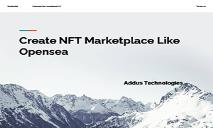 Create NFT Marketplace Like Opensea PowerPoint Presentation