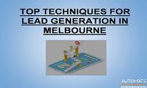 Top techniques for Lead Generation in Melbourne PowerPoint Presentation