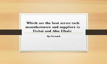 What is Server Rack Suppliers Abu-Dhabi PowerPoint Presentation