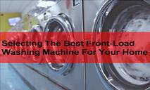Selecting The Best Front-Load Washing Machine For Your Home PowerPoint Presentation