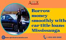 Borrow money smoothly with car title loans Mississauga PowerPoint Presentation